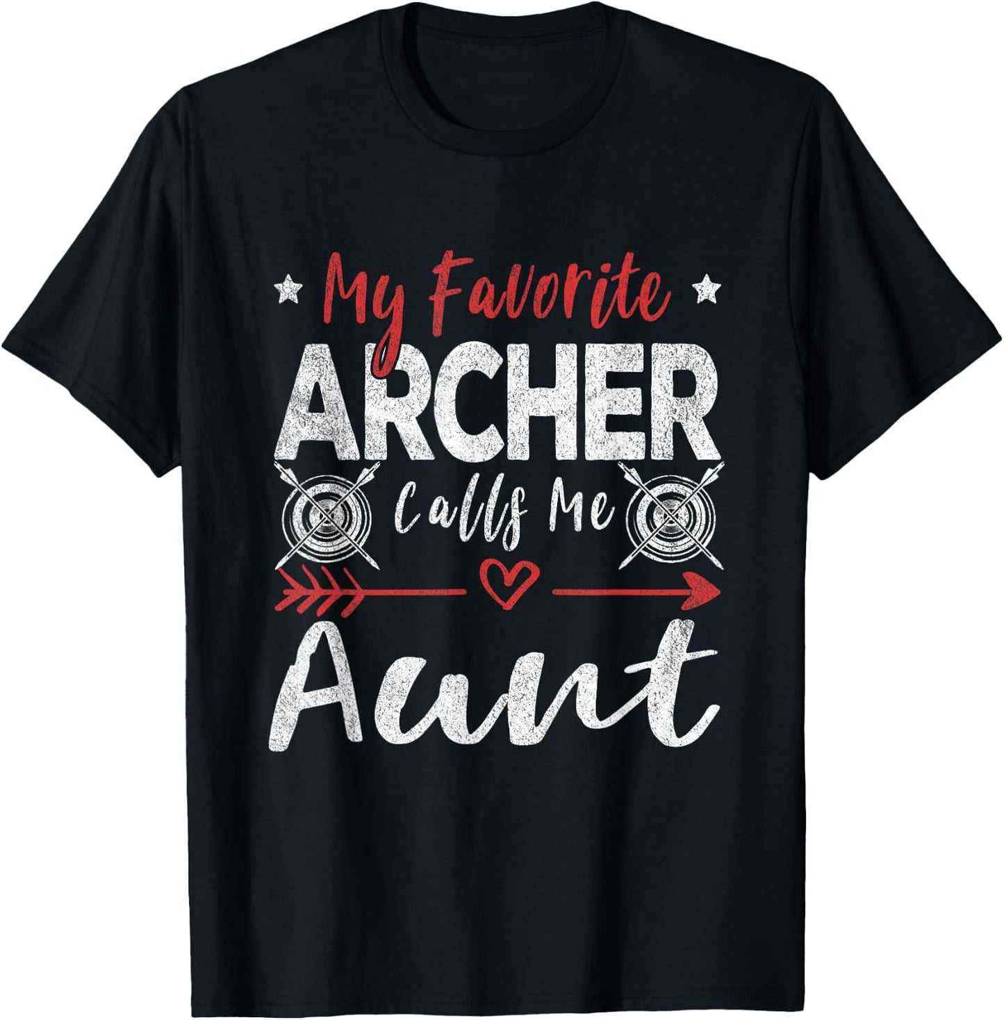 My Favorite Archer Calls Me Aunt Archery T-Shirt - T-Shirt | Black