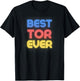 Best Tor Ever - Funny Tor Name Tor T-Shirt - T-Shirt | Black
