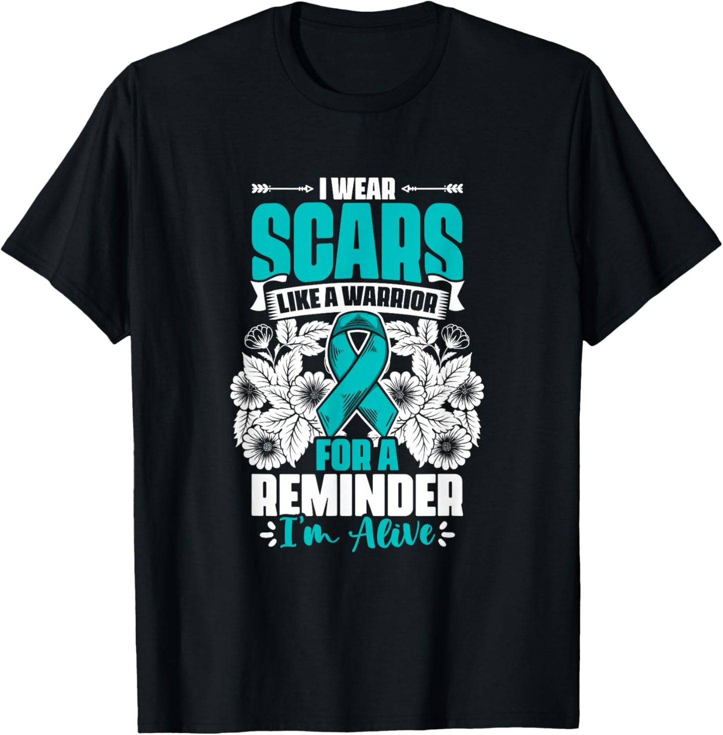 Wear Scars Teal Ribbon Ovary Support Ovarian Cancer Survivor T-Shirt - T-Shirt | Black