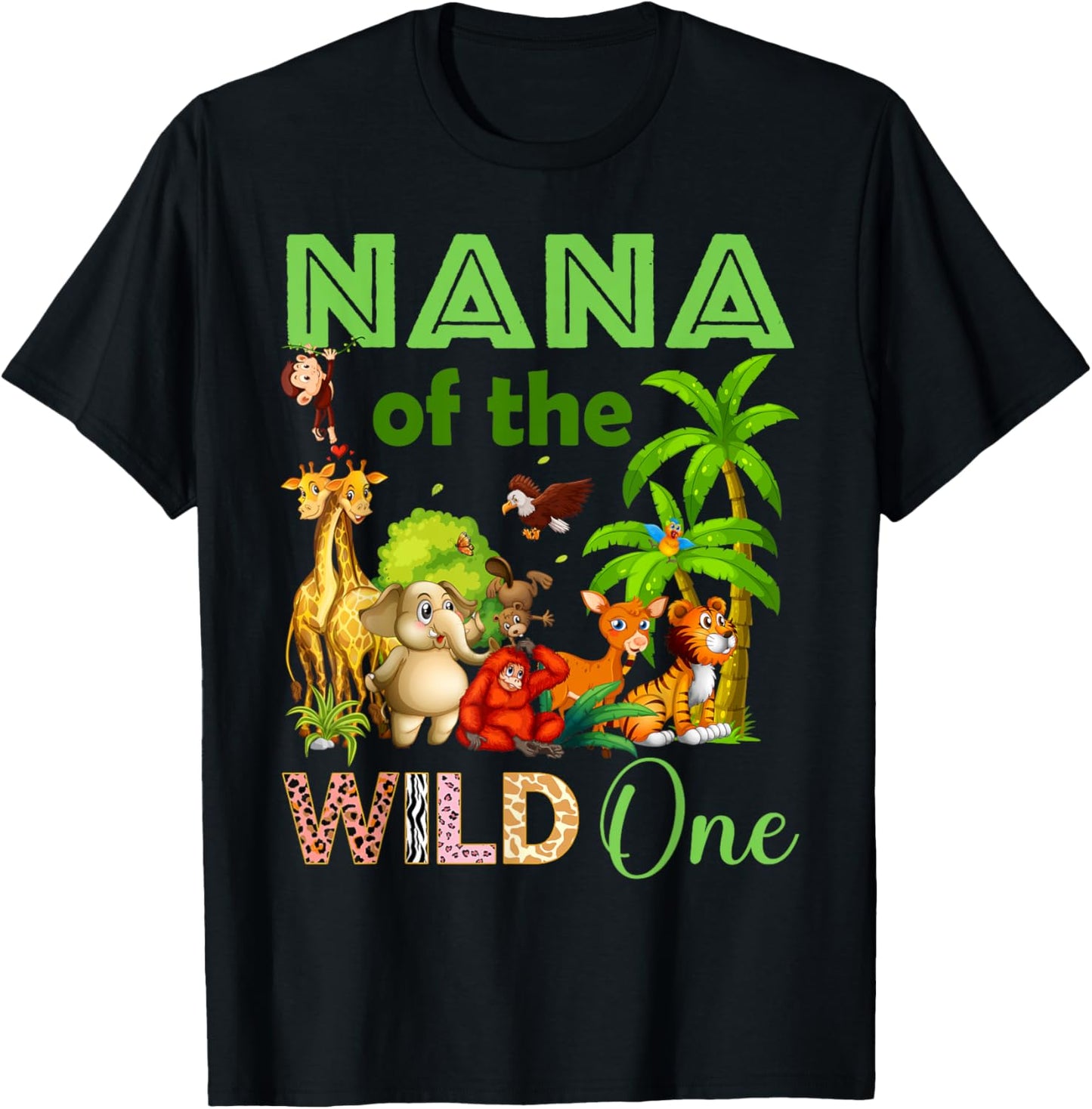Nana Of The Wild One Birthday 1st Safari Jungle Family T-Shirt - T-Shirt | Black