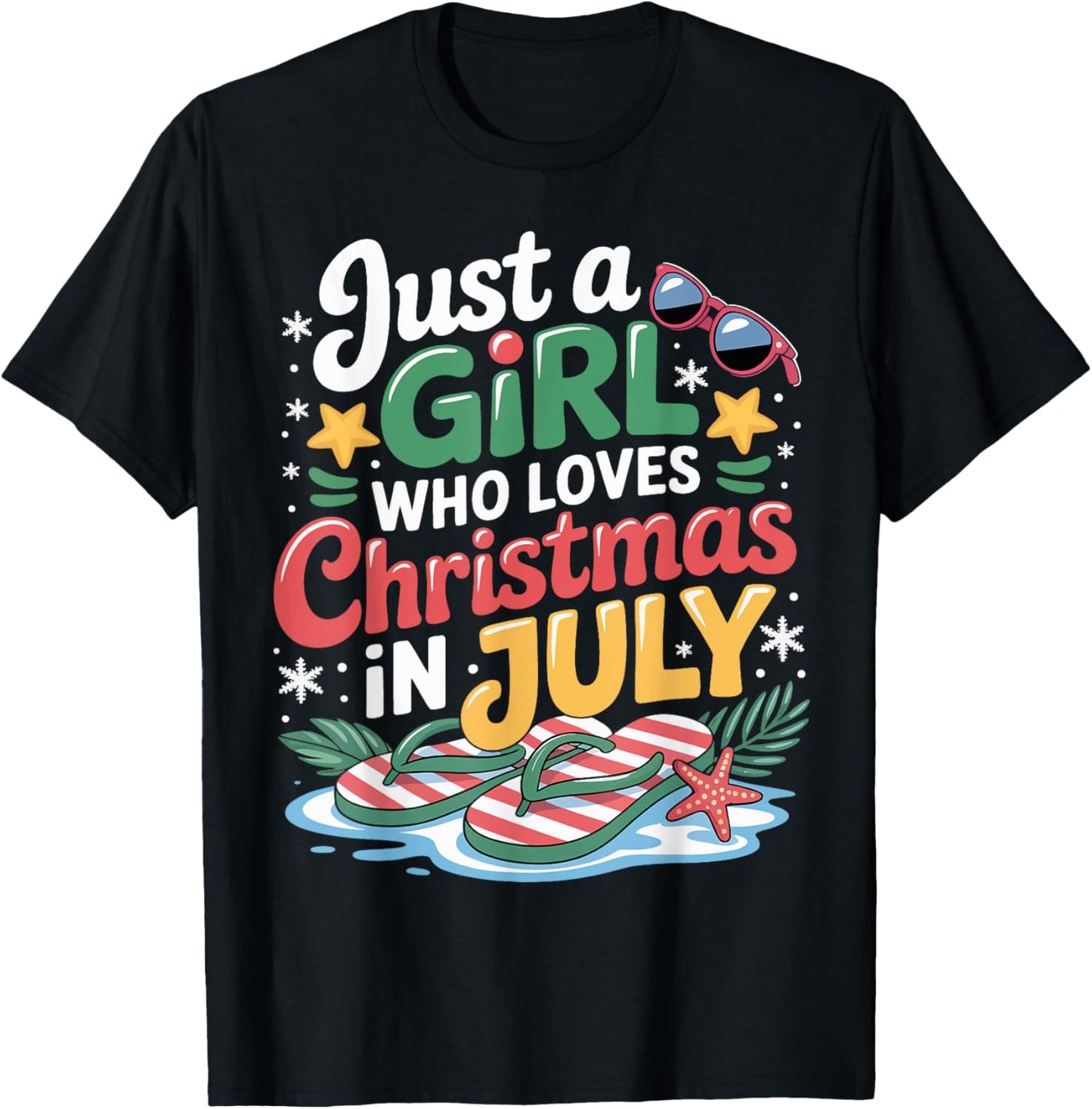 Just a Girl Who Loves Christmas in July Summer Gifts Women T-Shirt - T-Shirt | Black
