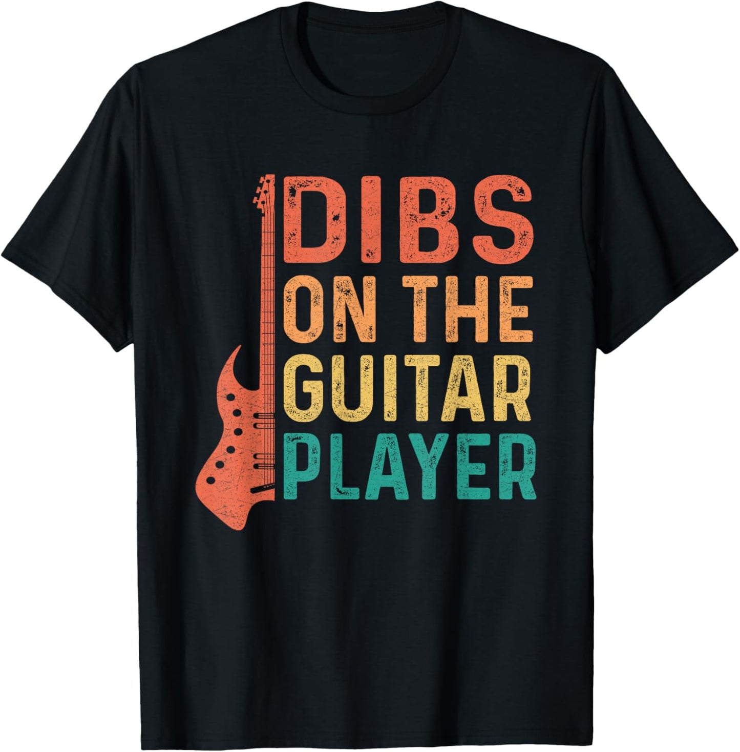 Dibs On The Guitar Player Guitars Guitarist T-Shirt - T-Shirt | Black