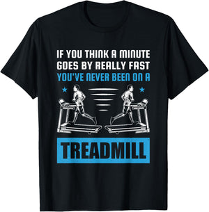 Funny Gym Treadmill Saying Gift Humorous Treadmill Lover Gif T-Shirt - T-Shirt | Black