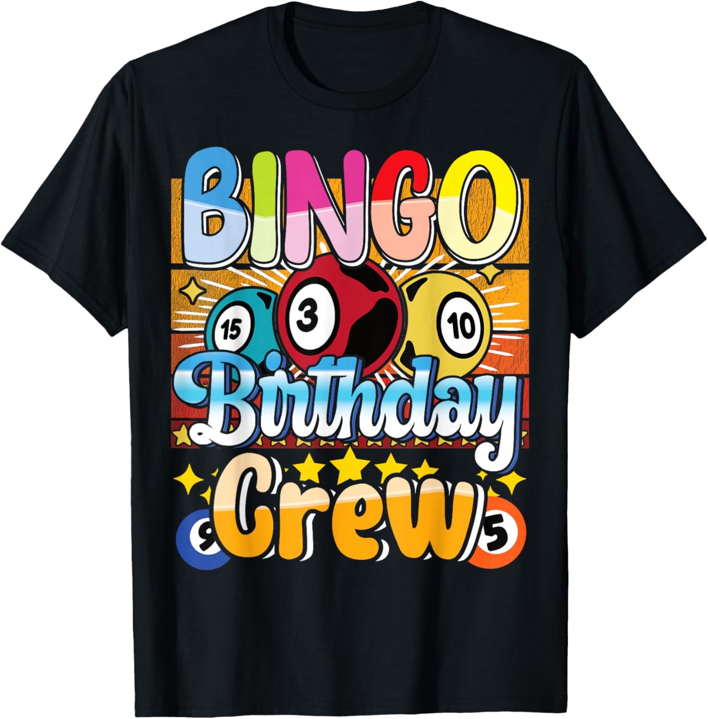 Bingo Birthday Crew - Bingo Player Gambling - Bingo T-Shirt - T-Shirt | Black