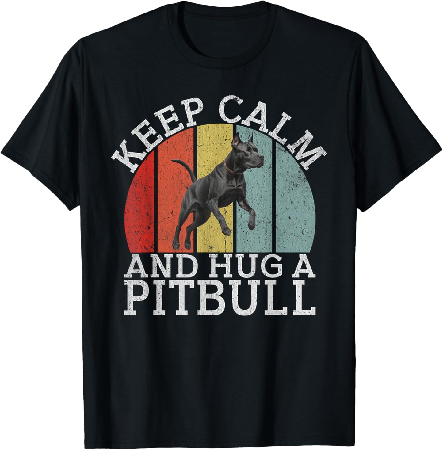 Keep Calm and Hug a Pitbull T-Shirt - T-Shirt | Black