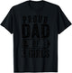 Proud Dad of 3 Girls Gifts Daddy of Three Daughters T-Shirt - T-Shirt | Black