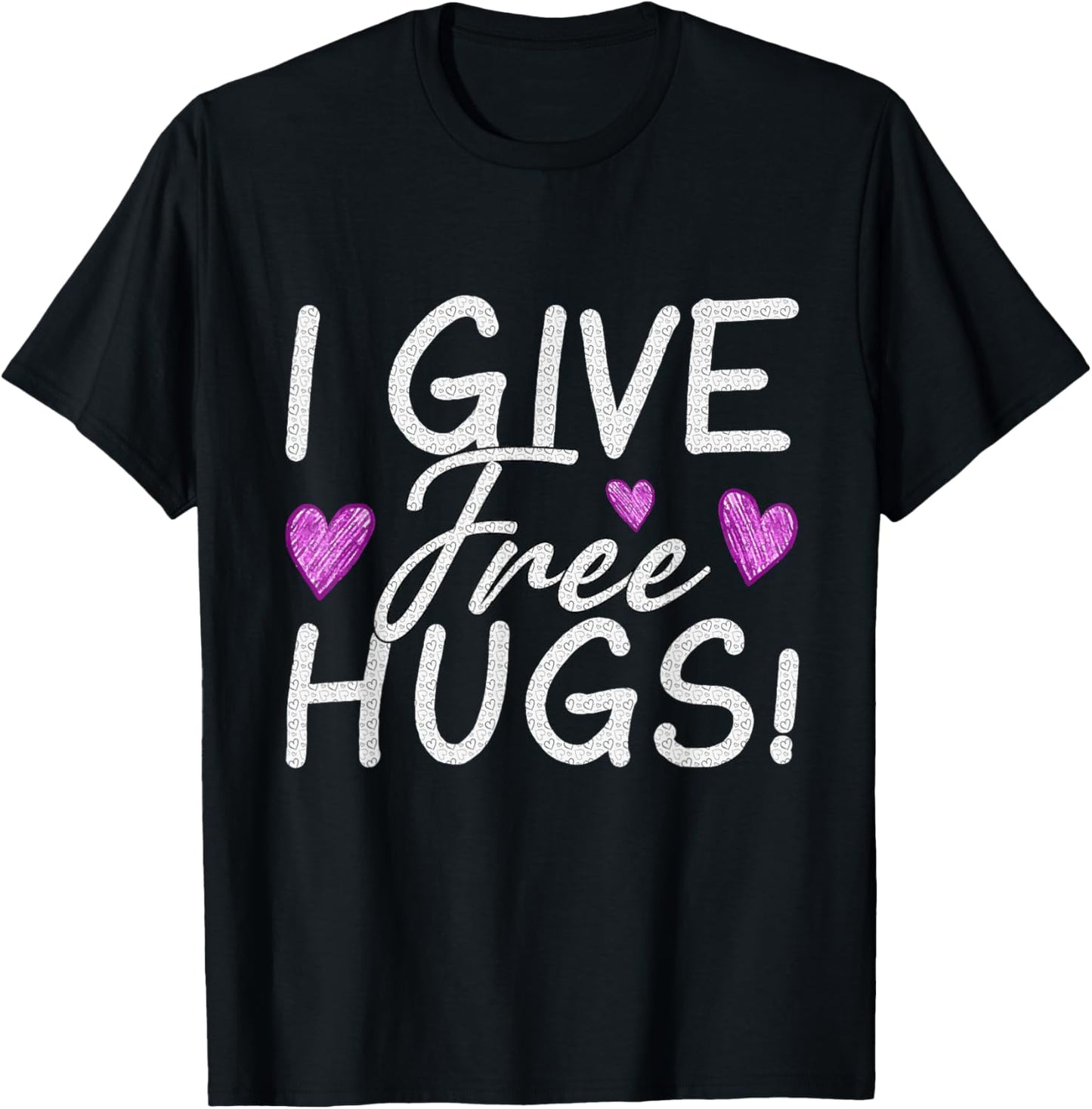 I Give Free Hugs! T-Shirt - T-Shirt | Black