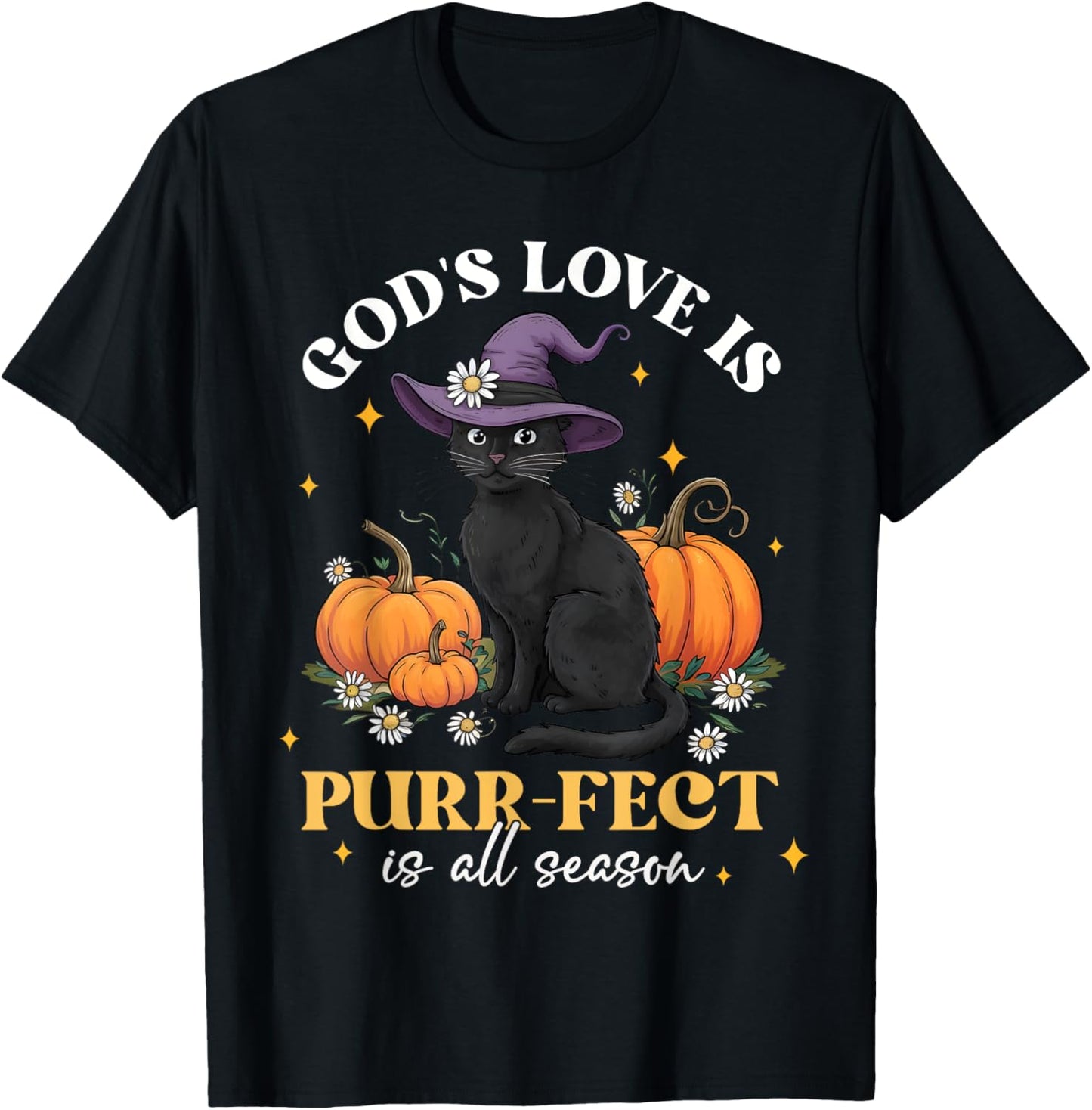 God's Love Is Purr-fect Witch Black Cat Pumpkin Flowers T-Shirt - T-Shirt | Black
