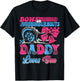 Burnouts or Bows Daddy Loves You Pink Blue Gender Reveal T-Shirt - T-Shirt | Black