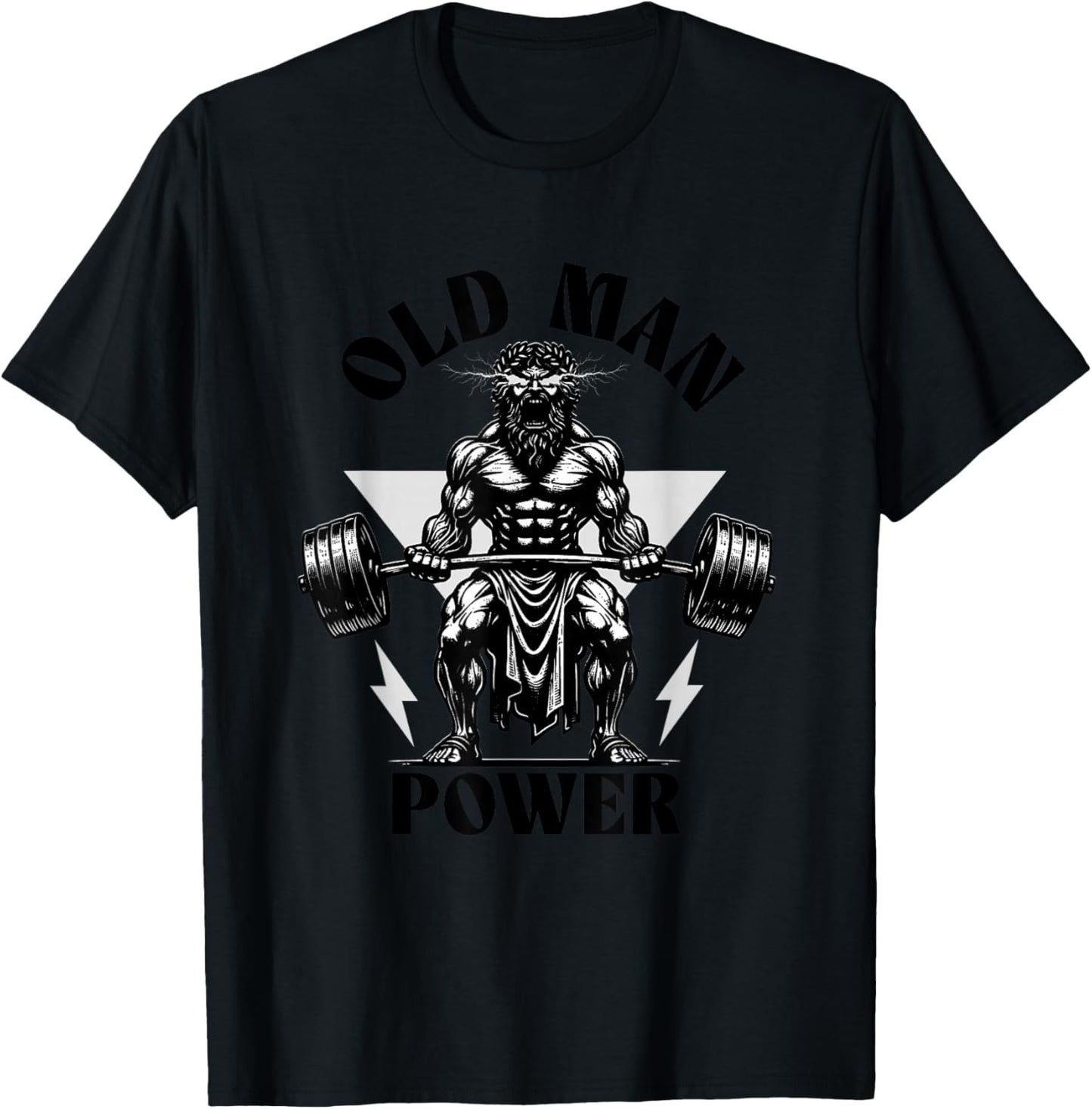 Old Man Power Weightlifter, Funny Fitness Gym Weights T-Shirt - T-Shirt | Black