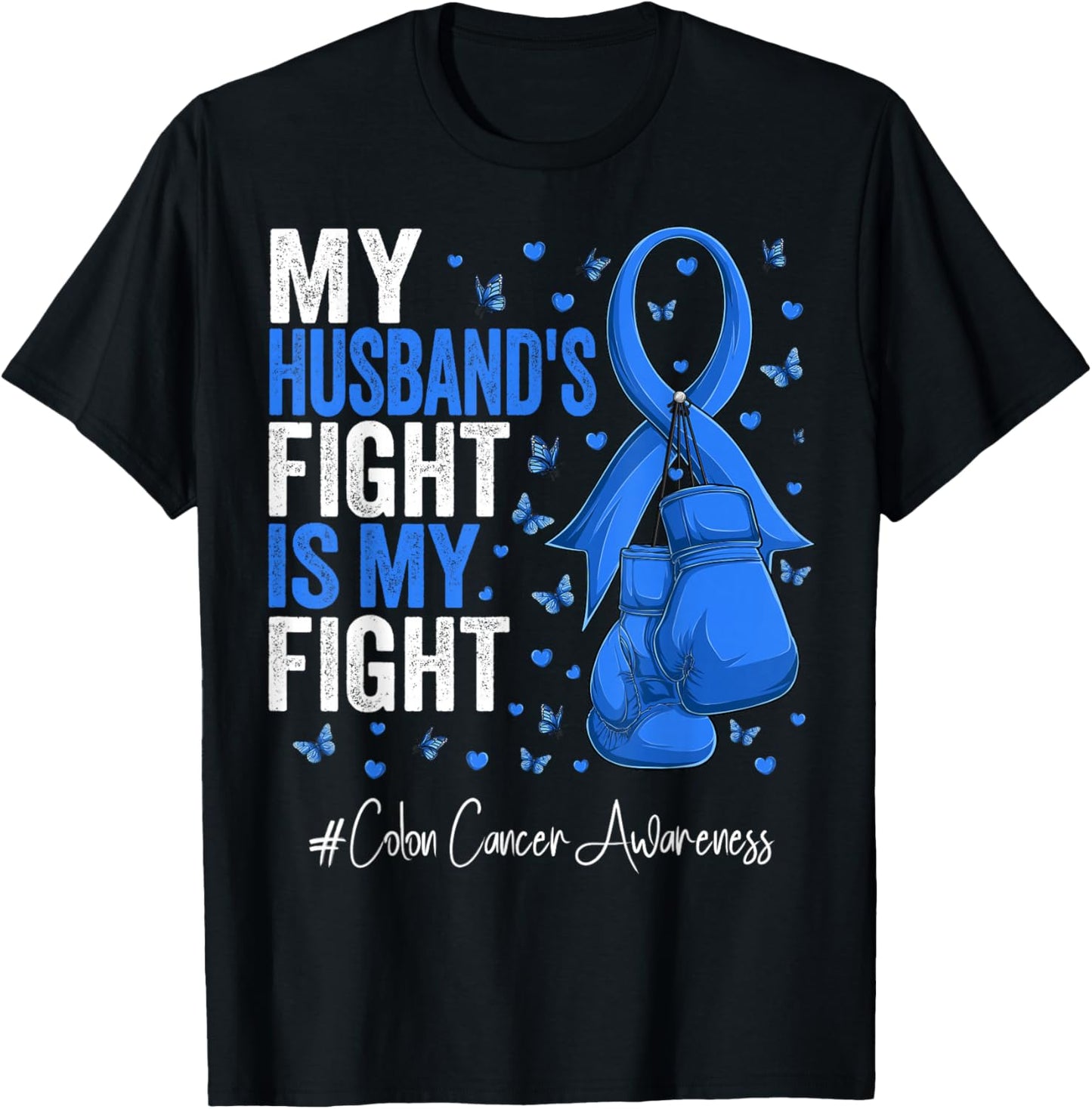 Blue Ribbon Husband Colon Cancer Awareness T-Shirt - T-Shirt | Black