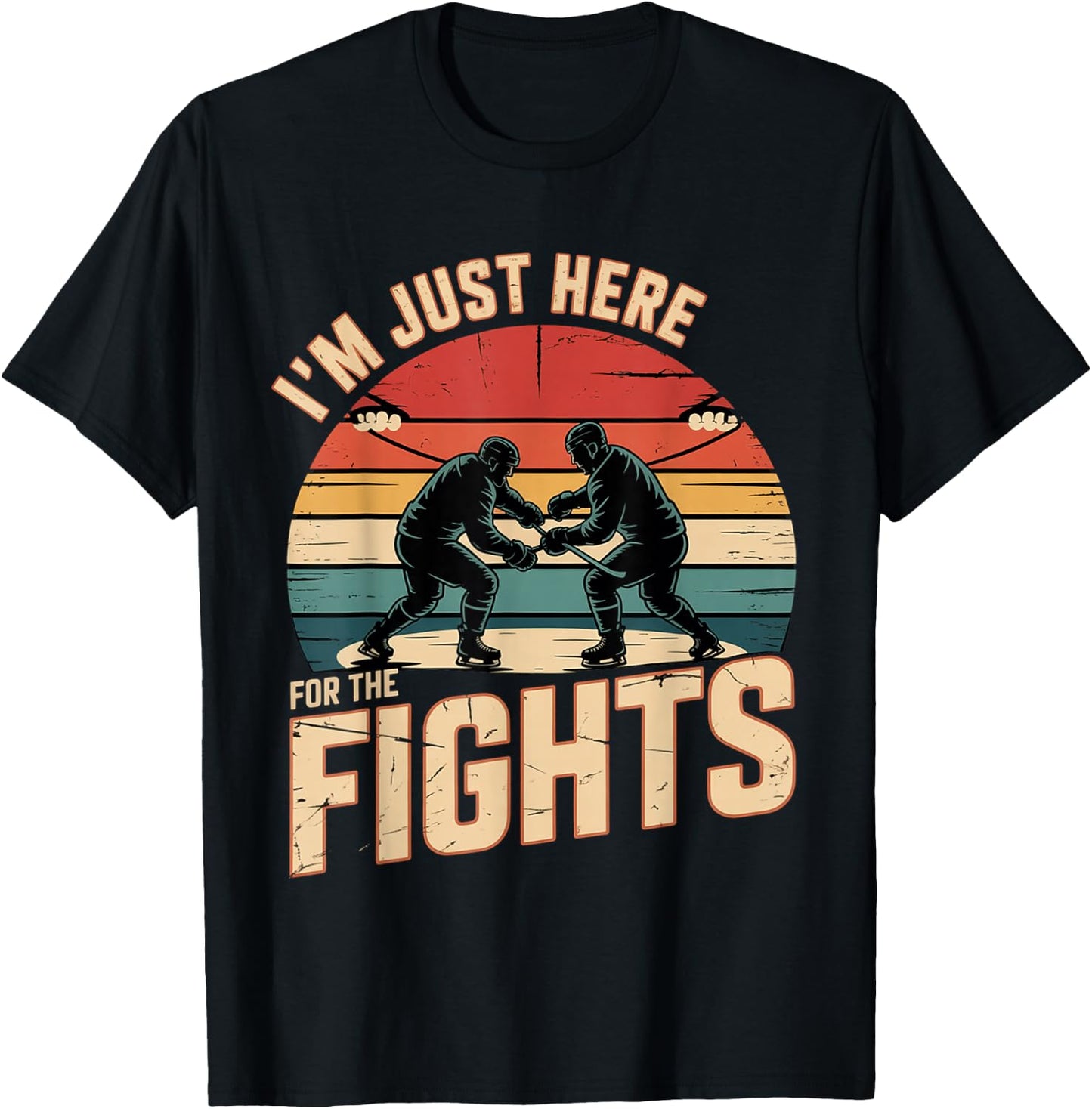 I'm Just Here for The Fights Hockey Fan Banter T-Shirt - T-Shirt | Black