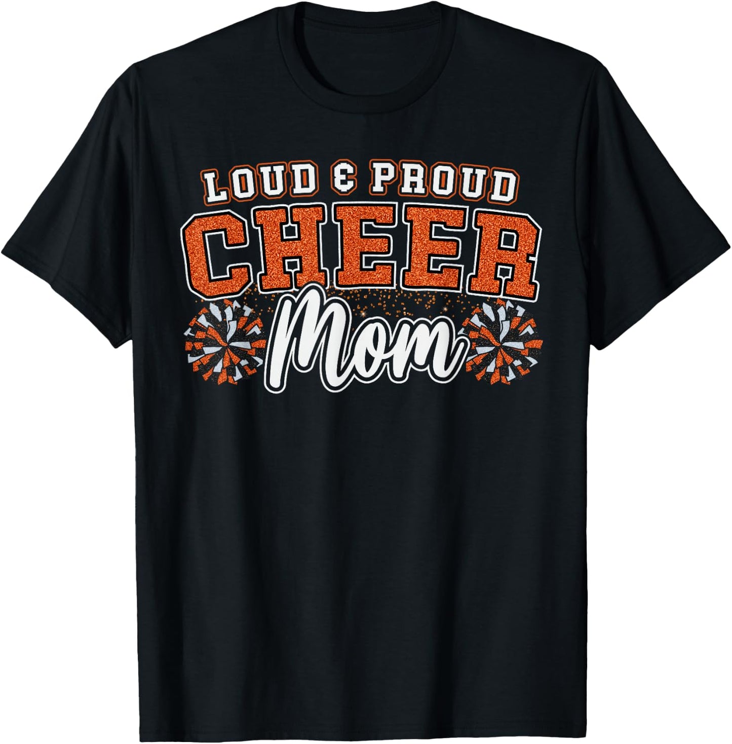 Loud & Proud Cheer Mom Orange Pom Poms Cheerleader Women T-Shirt - T-Shirt | Black