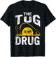 The Tug is My Drug Funny Fishing T-Shirt - T-Shirt | Black