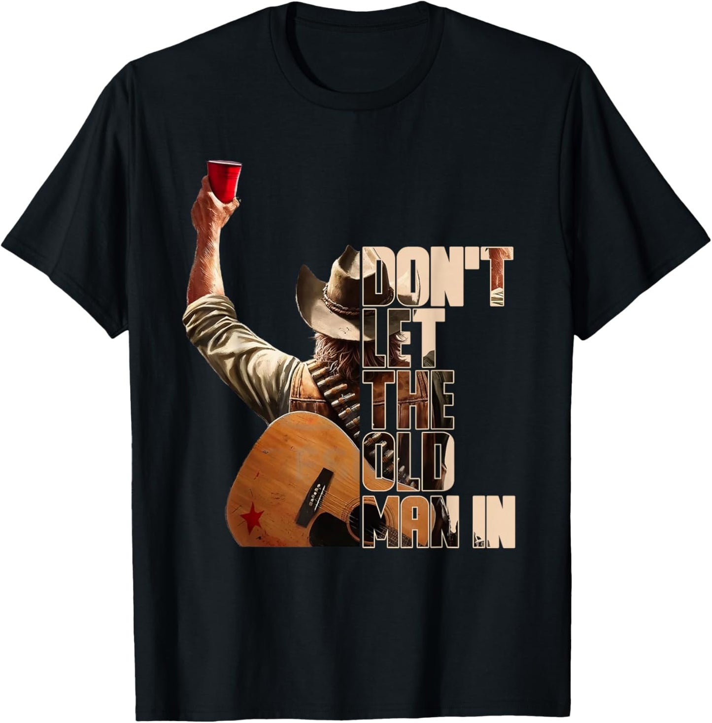 Don't LET The Old Man in Black Version T-Shirt - T-Shirt | Black
