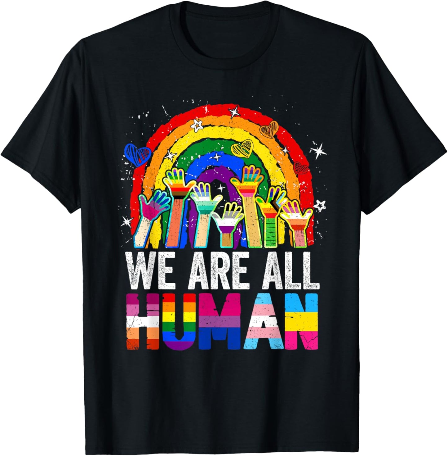 We Are All Human Pride Regenbogen LGBT Flagge Lesben Gay Pride T-Shirt - T-Shirt | Black