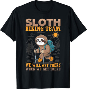 Sloth Hiking Mountains Sloth Hiking Team we will get there T-Shirt - T-Shirt | Black