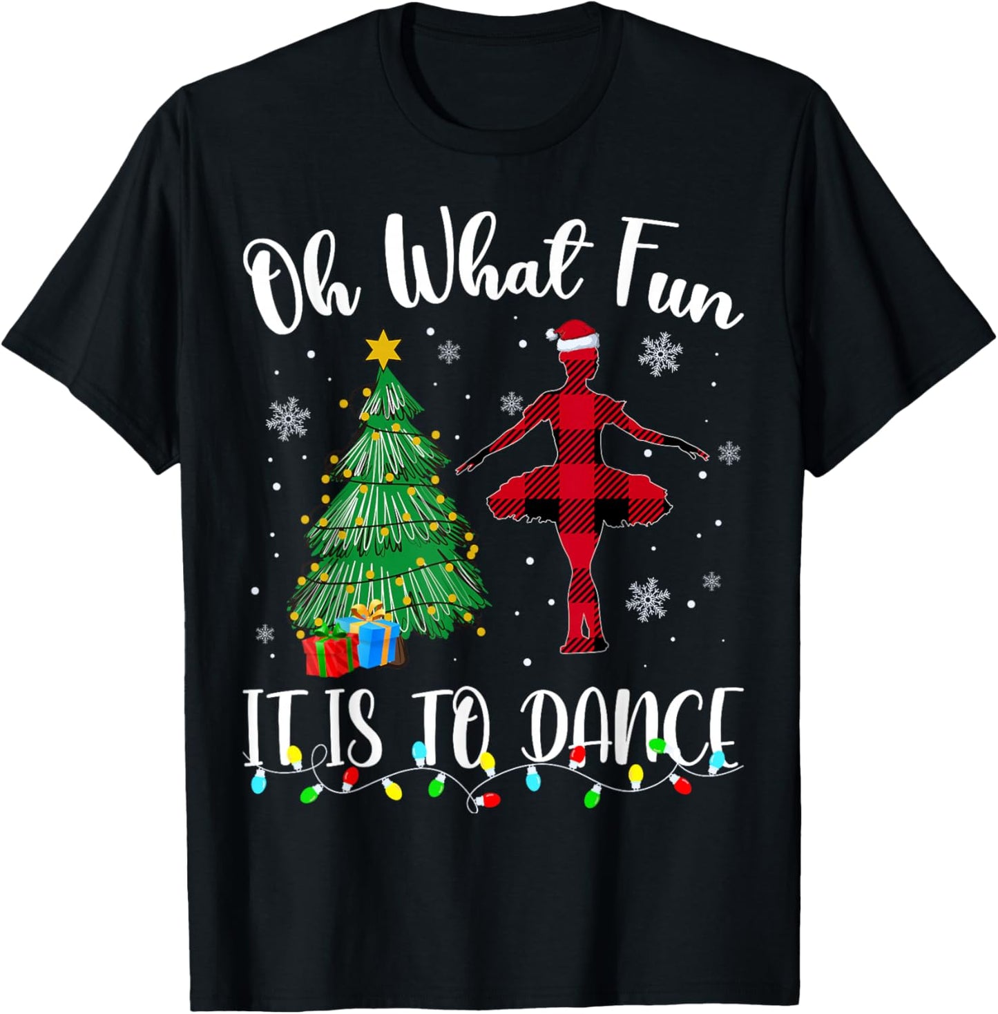 Oh What Fun It Is To Dance Plaid Christmas Dancing T-Shirt - T-Shirt | Black