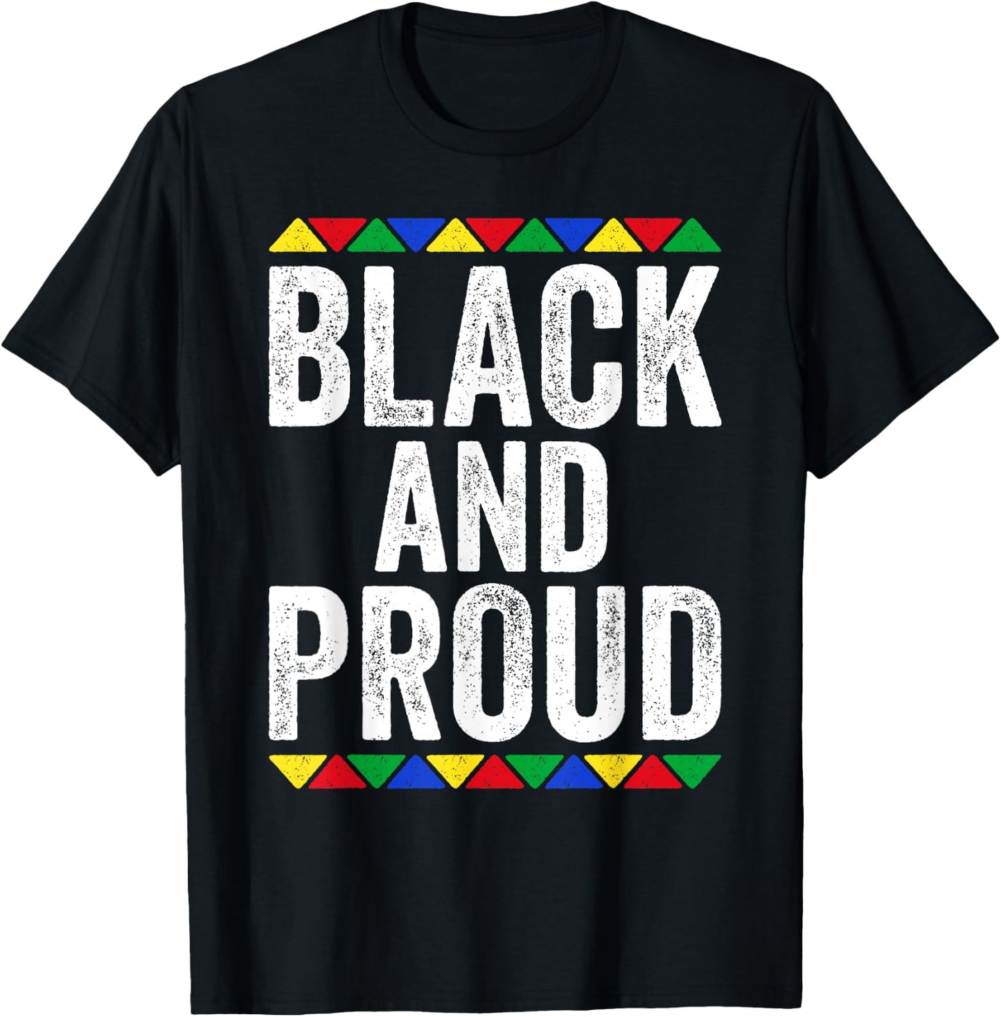 Black And Proud Shirt Black History Month T-Shirt - T-Shirt | Black