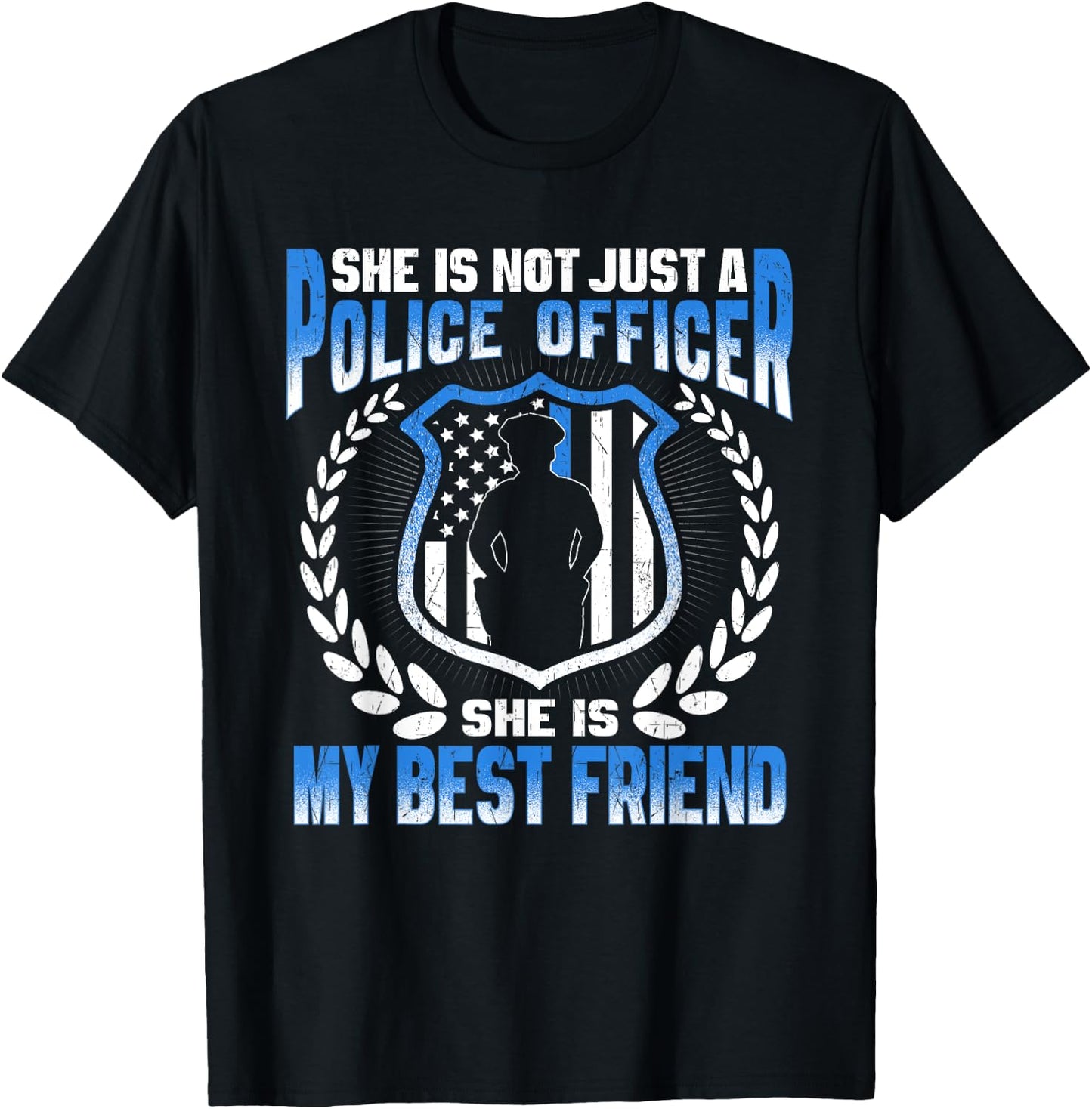 My Best Friend Is A Brave Police Officer Proud Police Friend T-Shirt - T-Shirt | Black