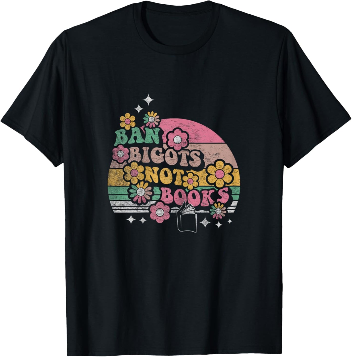 Retro Vintage Ban Bigots Not Books Shirt Free Banned Books T-Shirt - T-Shirt | Black