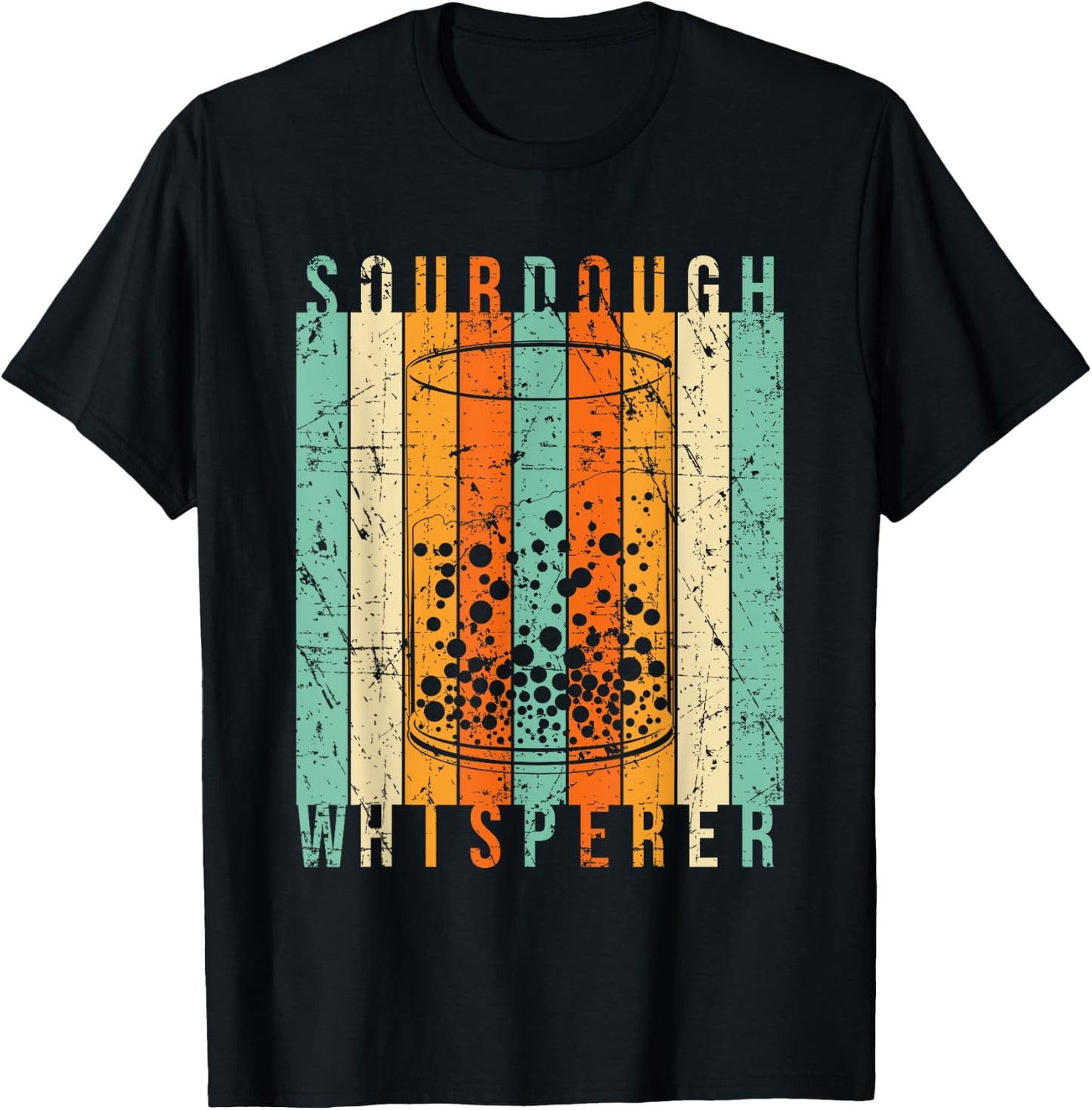 Sourdough Bread Whisperer Baking Baker Sourdough Starter T-Shirt - T-Shirt | Black