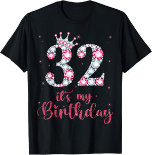 32 It's My Birthday 32 Years Old 32nd Birthday Girl Lady T-Shirt - T-Shirt | Black