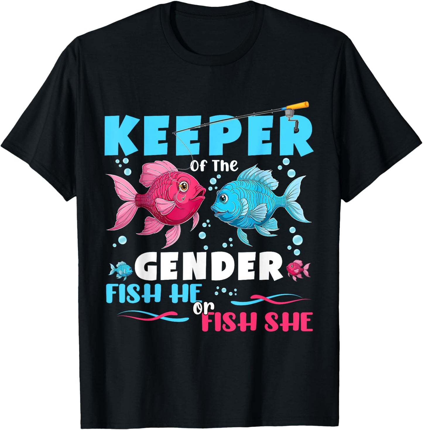 Keeper Of The Gender Reveal Fish He or Fish She Baby Shower T-Shirt - T-Shirt | Black
