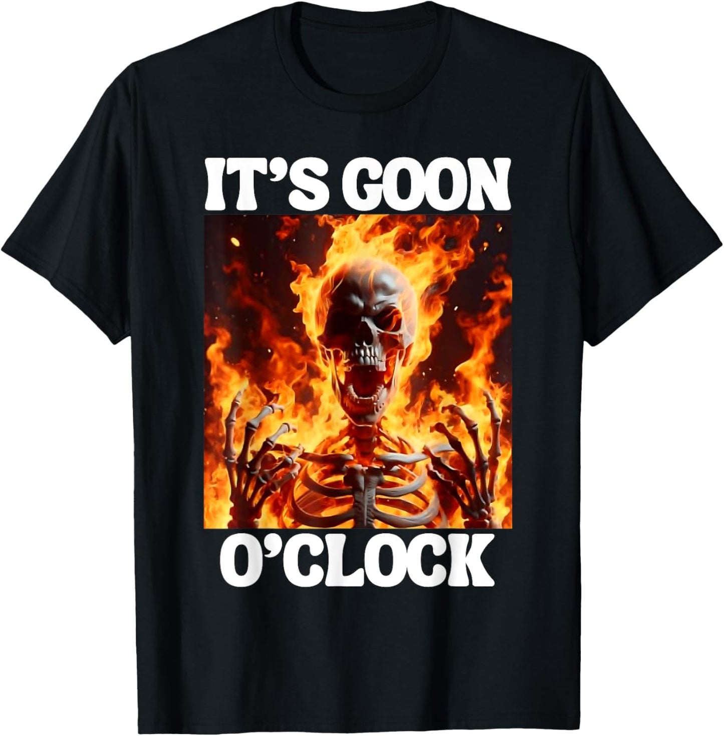Gooning O'clock Funny Cringe Hard Skeleton Meme Flames T-Shirt - T-Shirt | Black