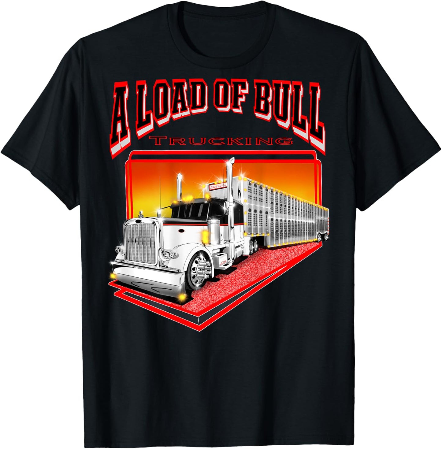 A Load Of Bull Trucking T-Shirt - T-Shirt | Black
