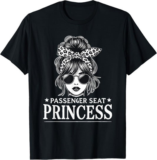 Passenger Seat Princess Messy Bun Cute Girl Saying T-Shirt - T-Shirt | Black