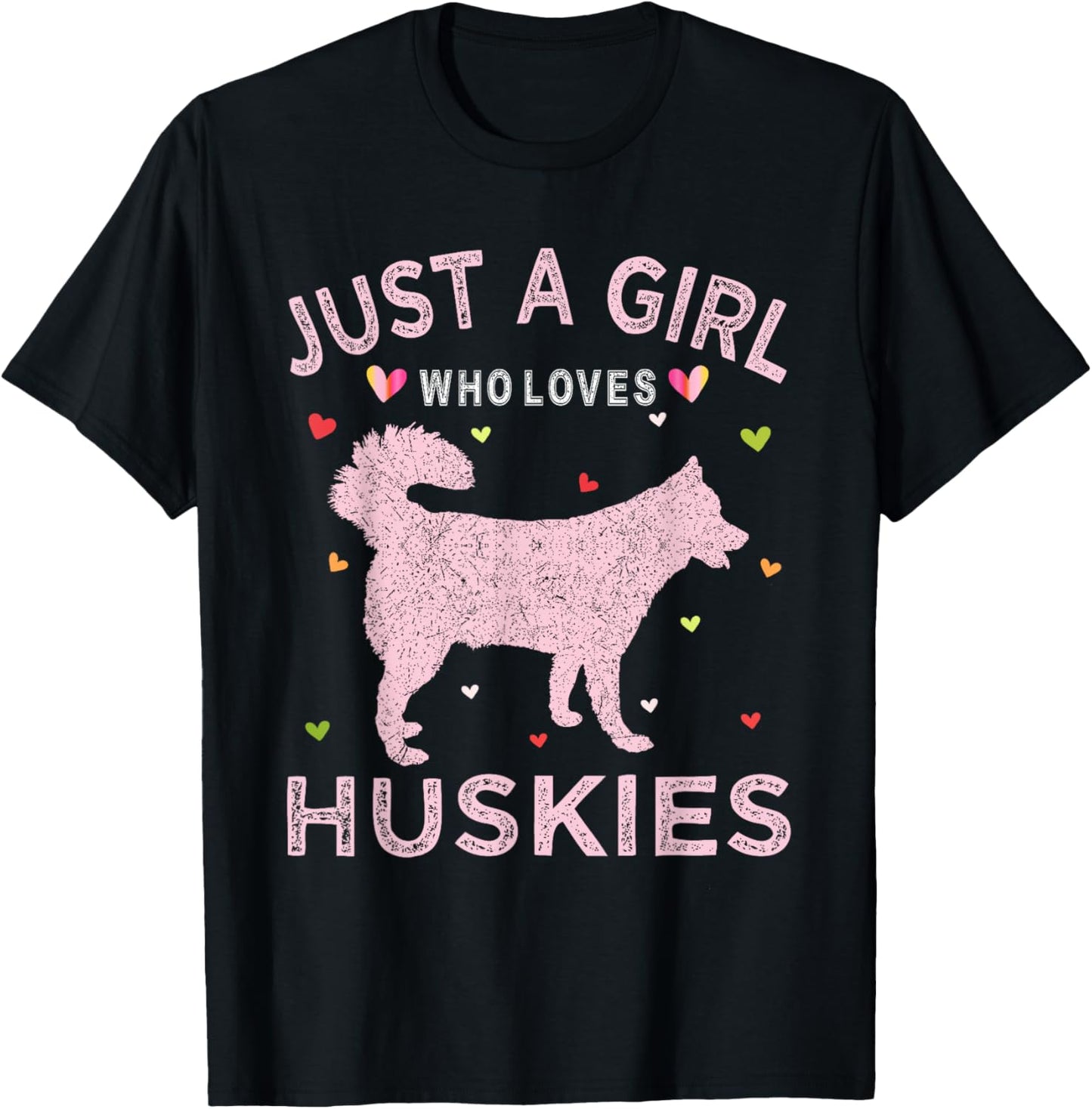 Huskie Dog Shirt Just A Girl Who Loves Huskies T-Shirt - T-Shirt | Black