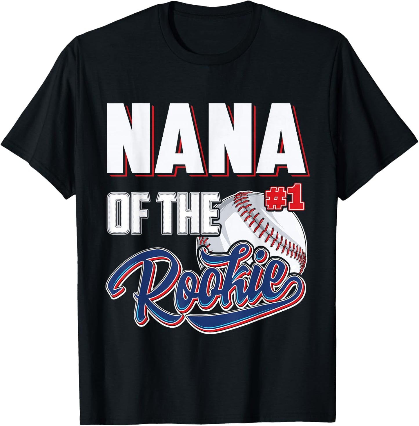 Nana of Rookie 1 Years old Team 1st Birthday Baseball T-Shirt - T-Shirt | Black