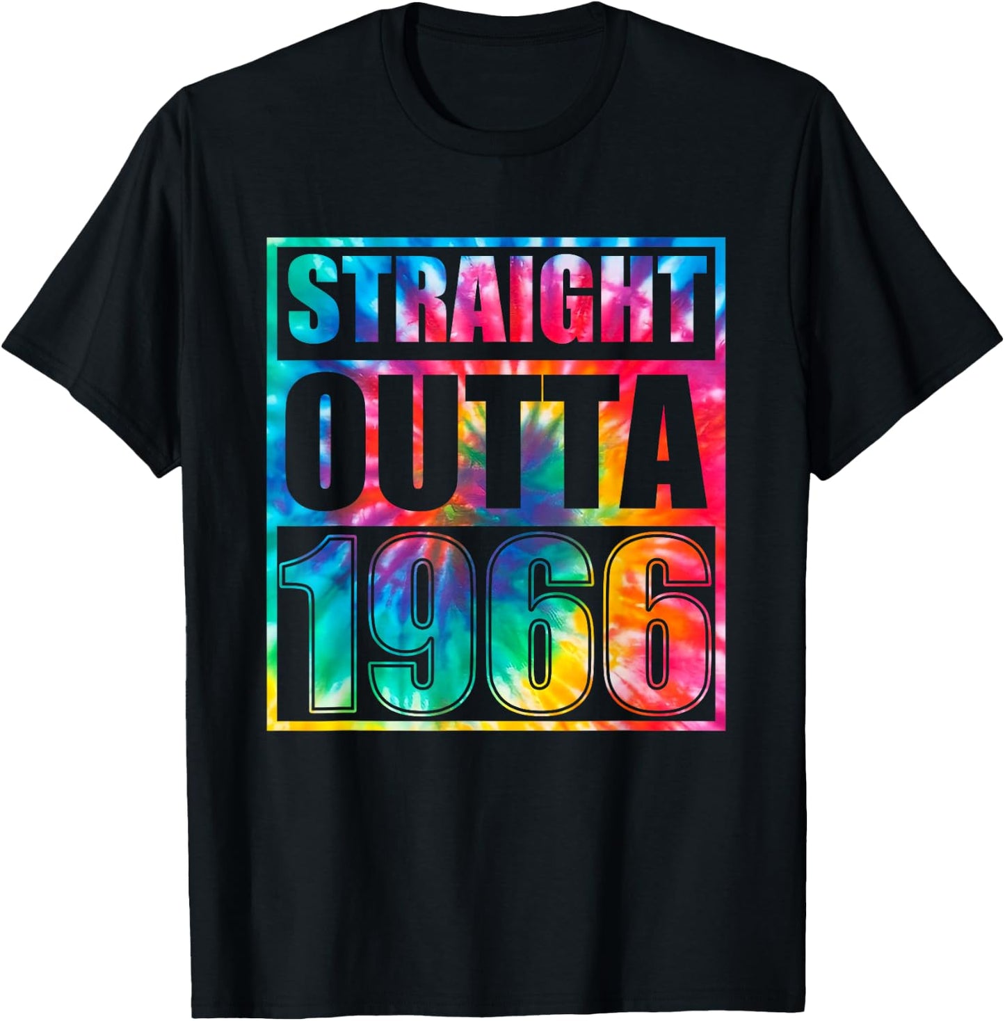 Tie Dye Straight Outta 1966 Year Of Birth Birthday T-Shirt - T-Shirt | Black