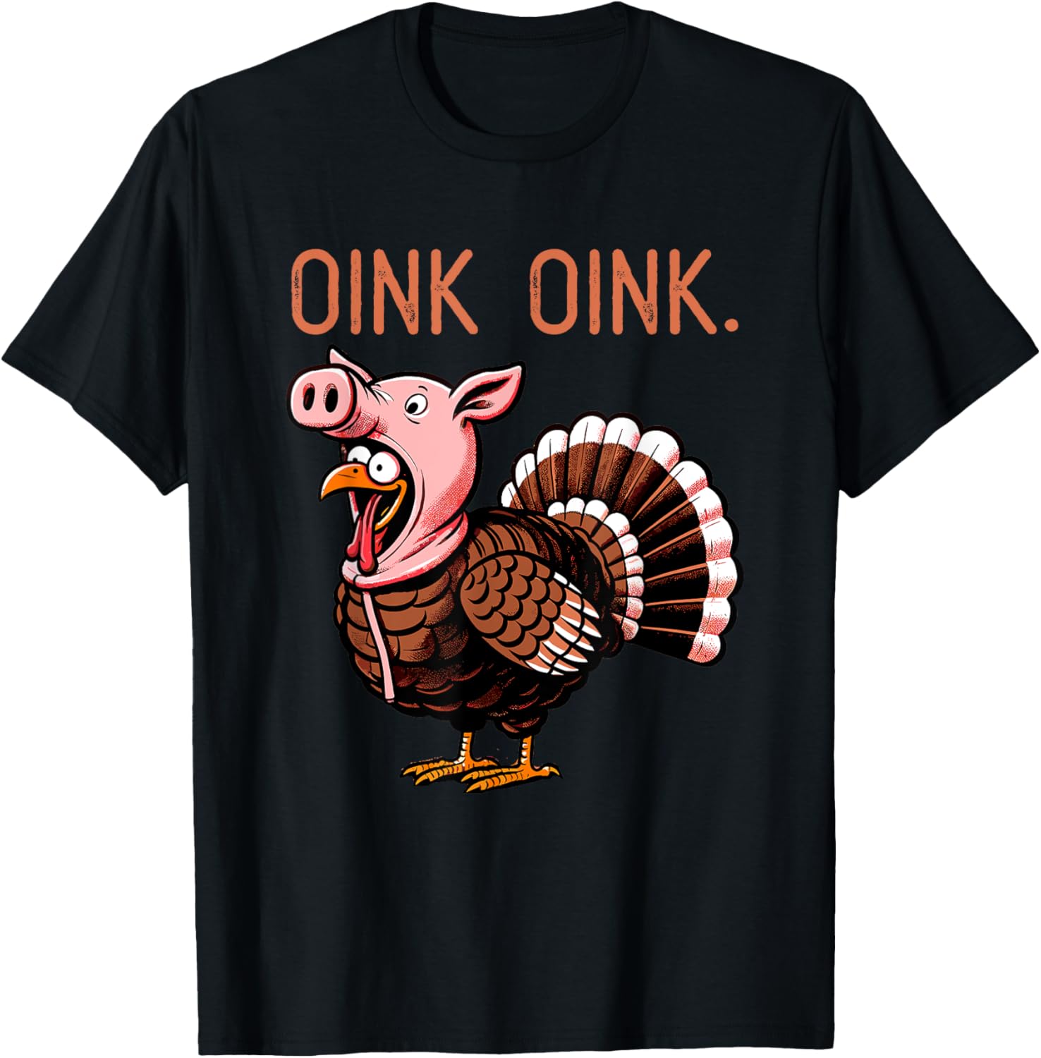 Oink OInk Funny Thanksgiving Turkey in a Pig Disguise T-Shirt - T-Shirt | Black