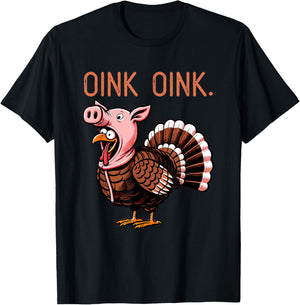Oink OInk Funny Thanksgiving Turkey in a Pig Disguise T-Shirt - T-Shirt | Black