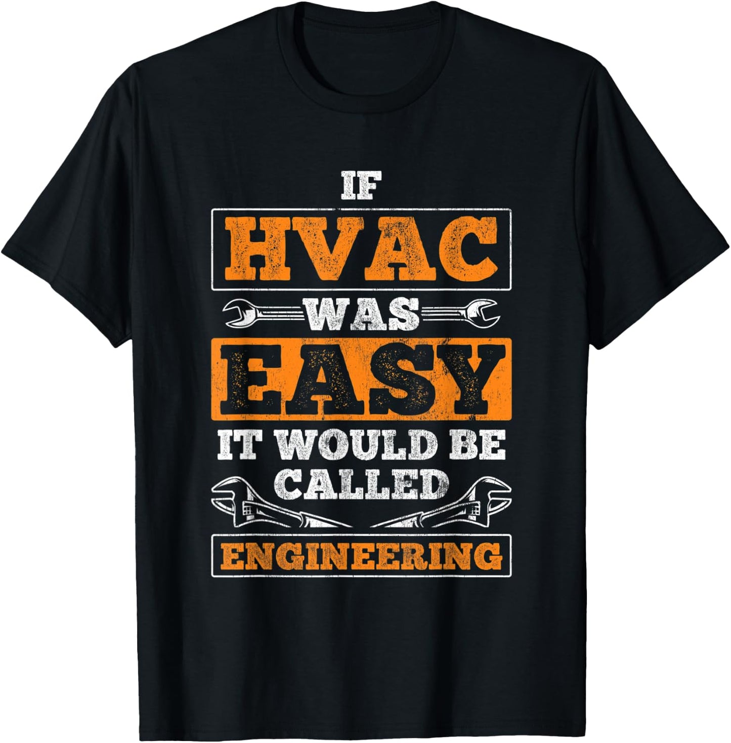 If HVAC Easy Called Engineering HVAC Tech HVAC Technician T-Shirt - T-Shirt | Black