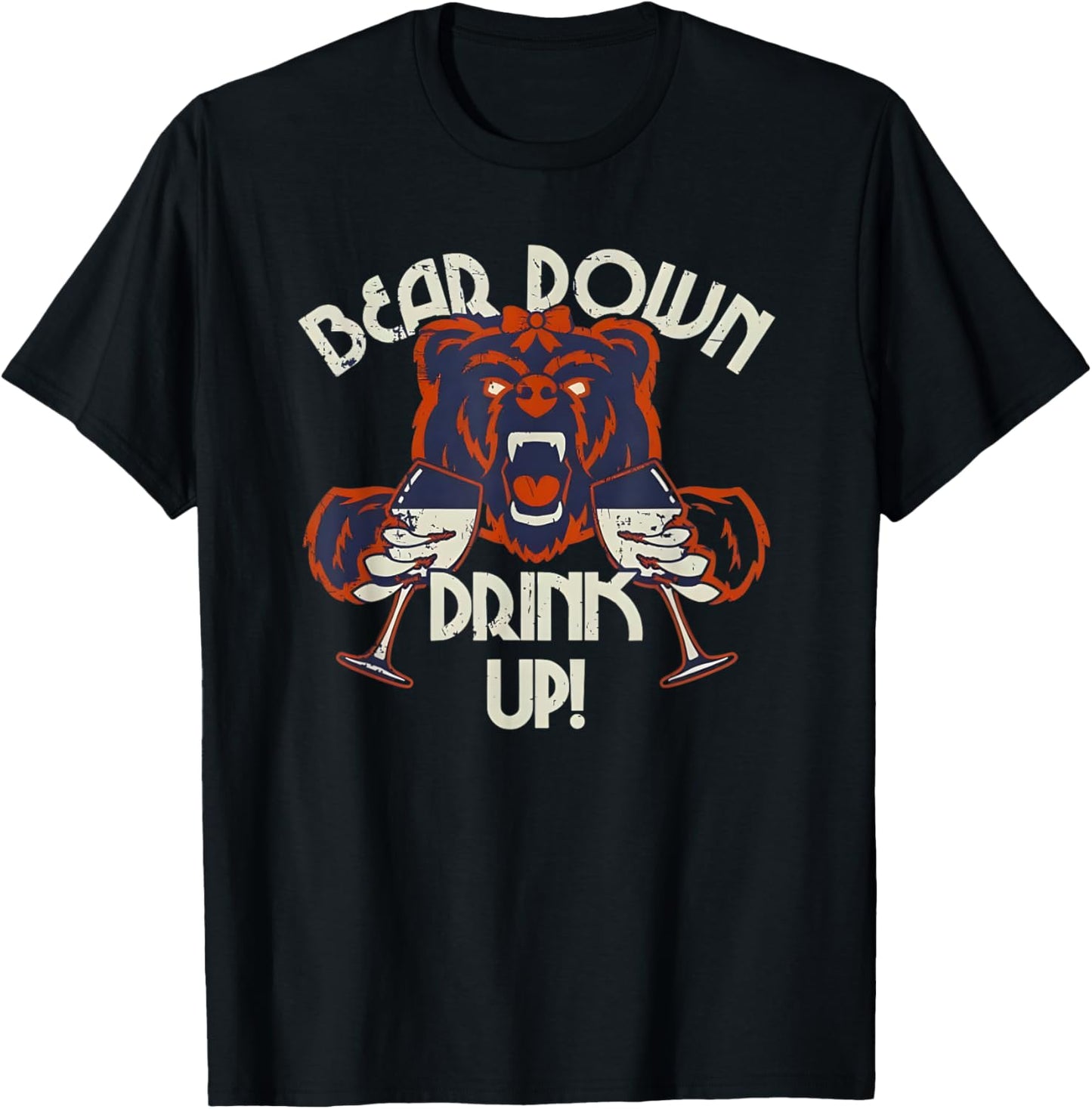 Bear Down Drink Up quote apparel T-Shirt - T-Shirt | Black