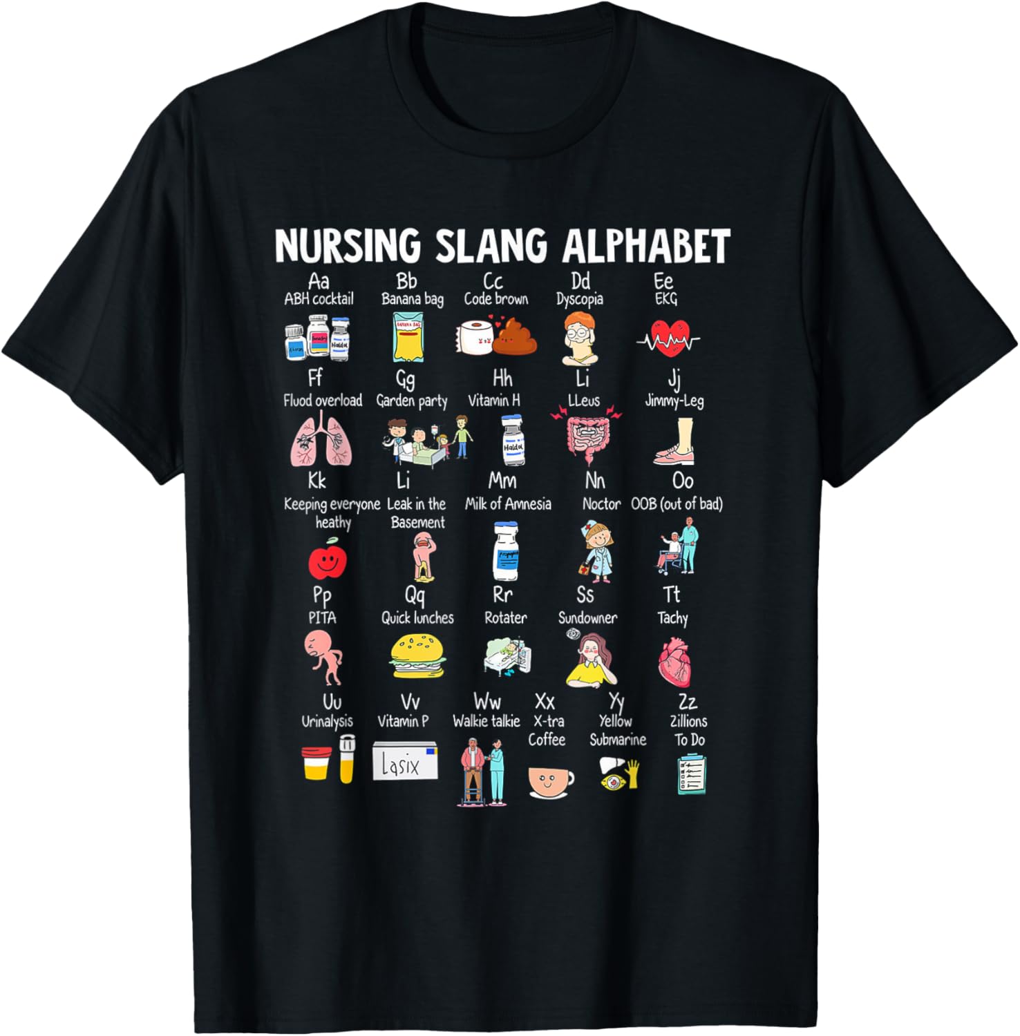 Nursing Slang Alphabet T-Shirt - T-Shirt | Black