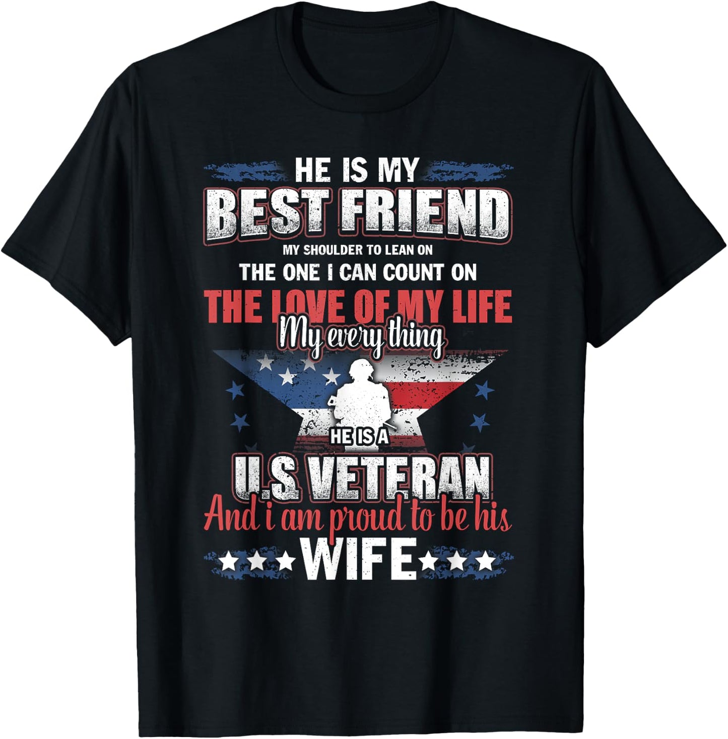 He Is A US Veteran And I'm Proud To Be His Wife T-Shirt - T-Shirt | Black
