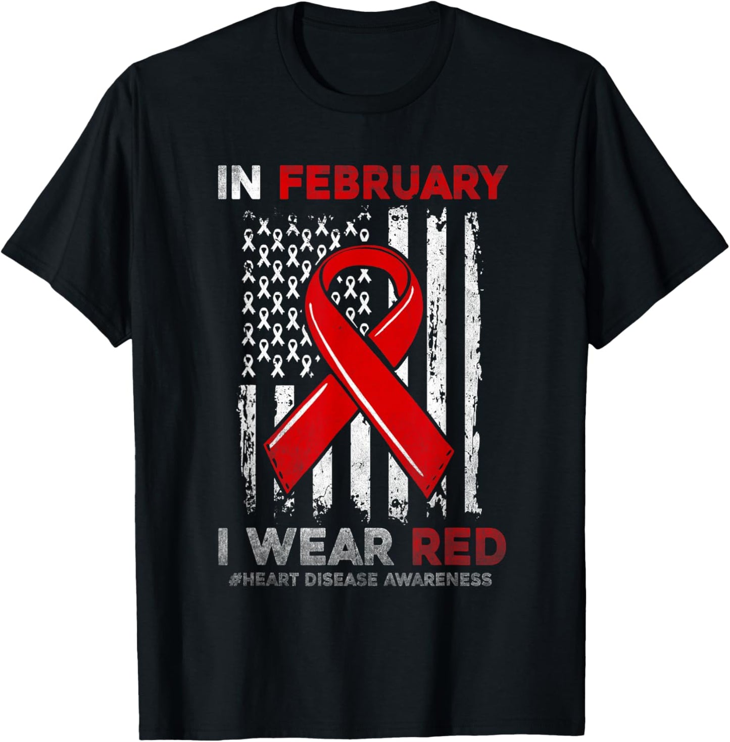 In February I Wear Red USA Flag Heart Disease Awareness CHD T-Shirt - T-Shirt | Black