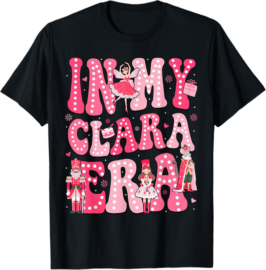 In My Clara Era Pink Nutcracker Squad Pink Christmas Women T-Shirt - T-Shirt | Black
