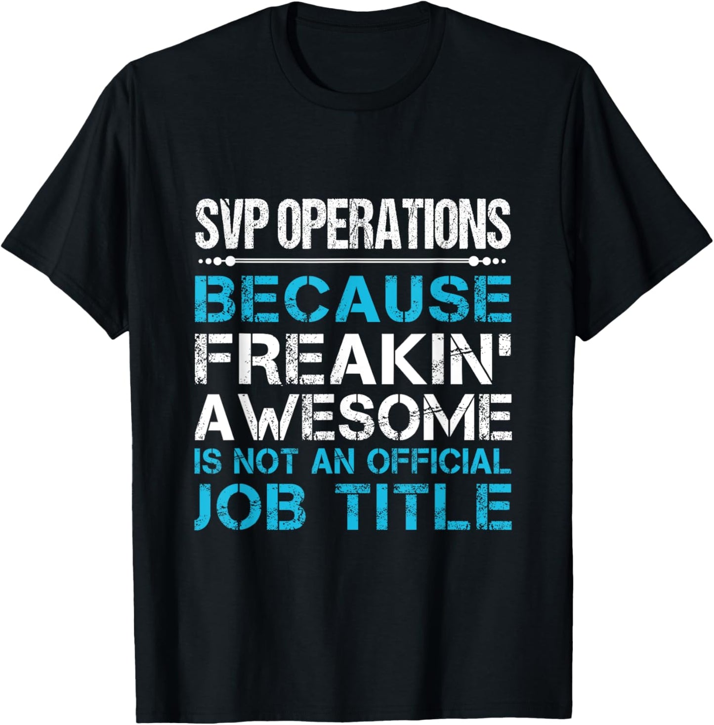Svp Operations - Freaking Awesome T-Shirt - T-Shirt | Black