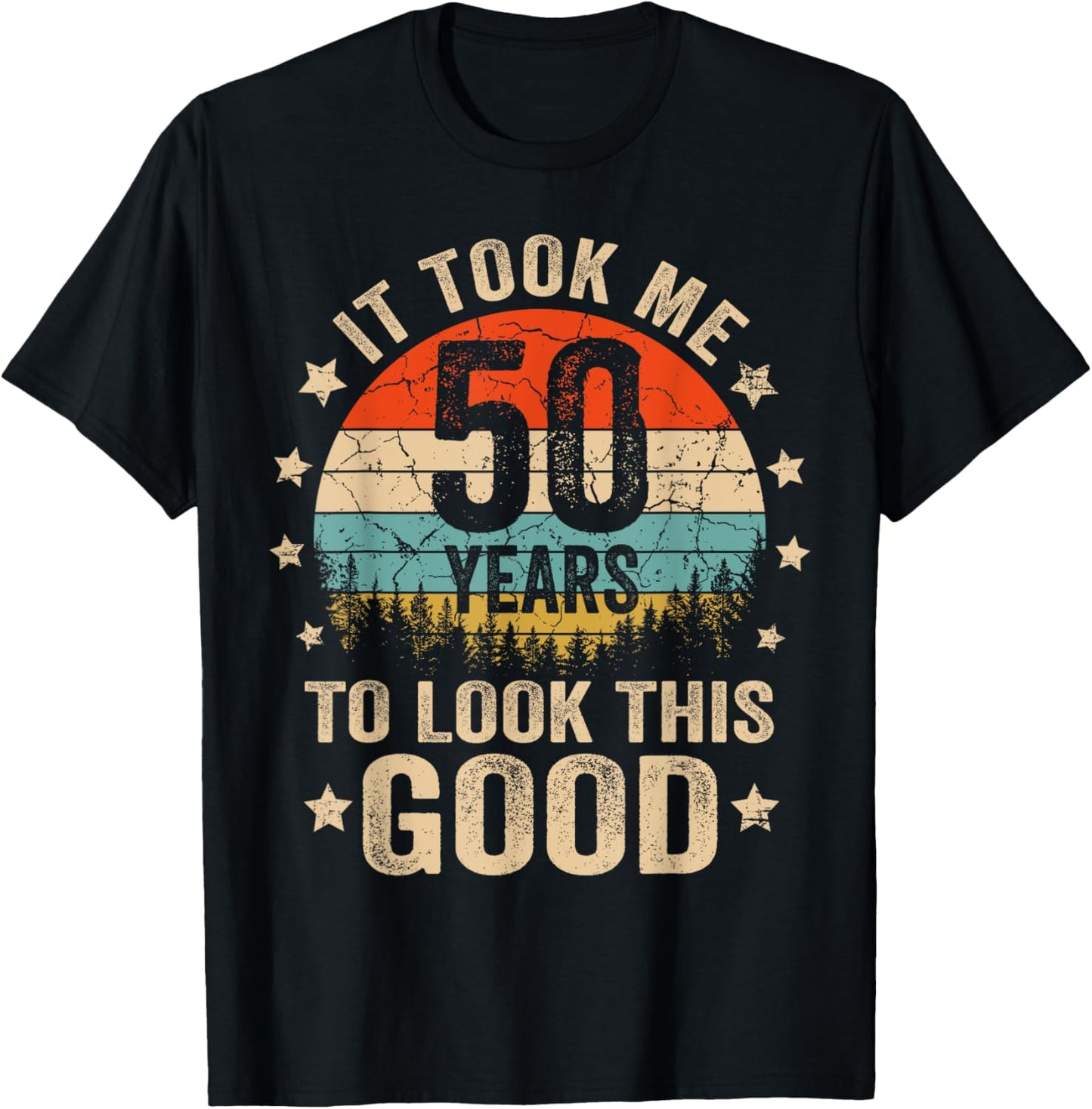 It Took Me 50 Years To Look This Good 50th Birthday Vintage T-Shirt - T-Shirt | Black