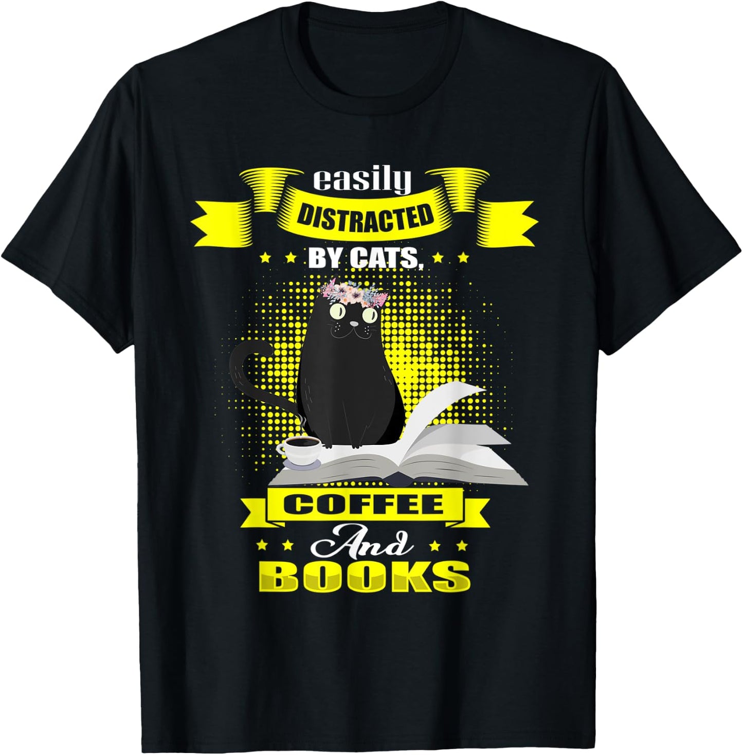 Easily Distracted by Cats Coffee Books Vintage Kitten T-Shirt - T-Shirt | Black