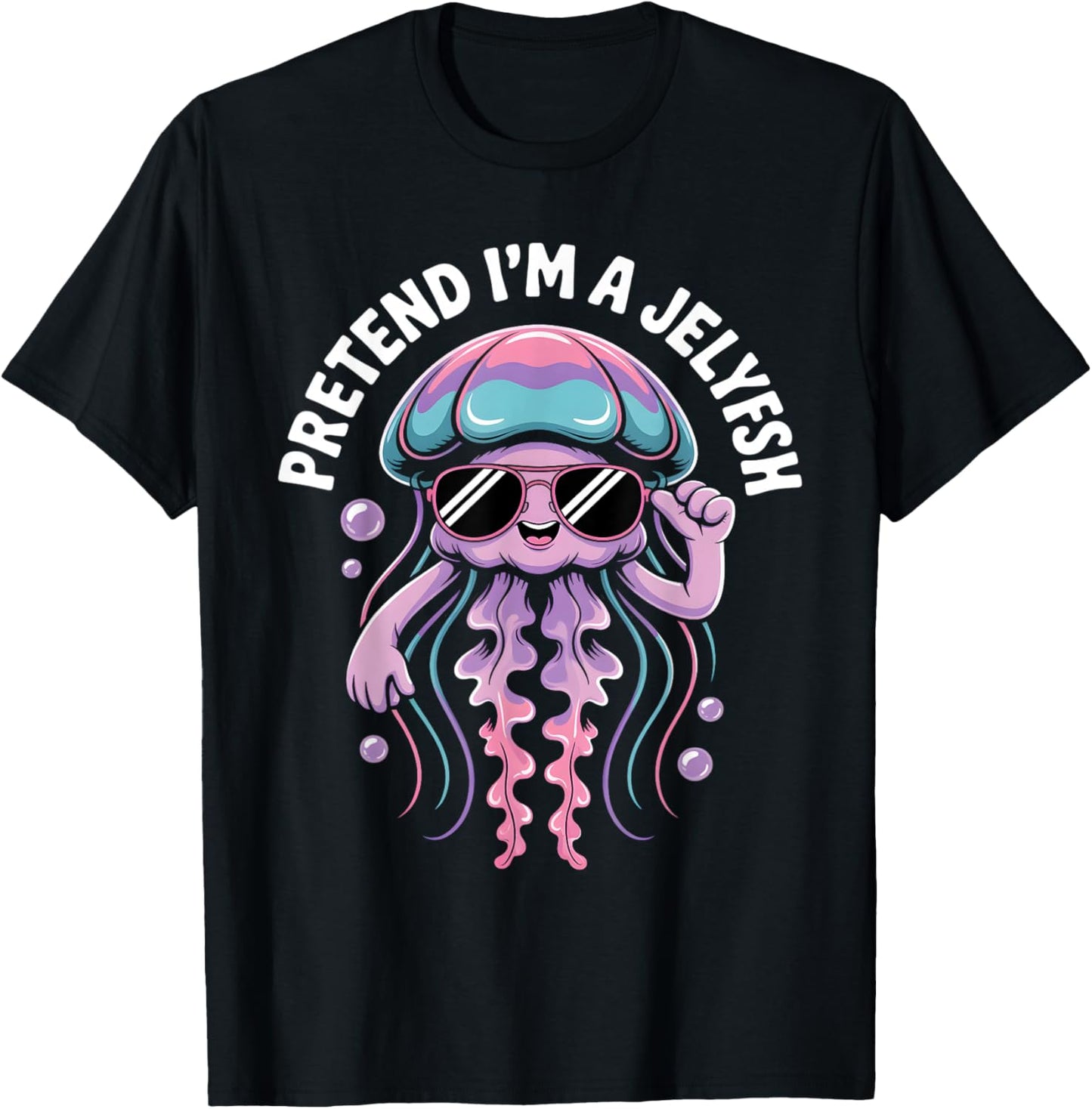 Pretend I'm A Jellyfish Cute Sea Animal Jellyfish Lover Girl T-Shirt - T-Shirt | Black