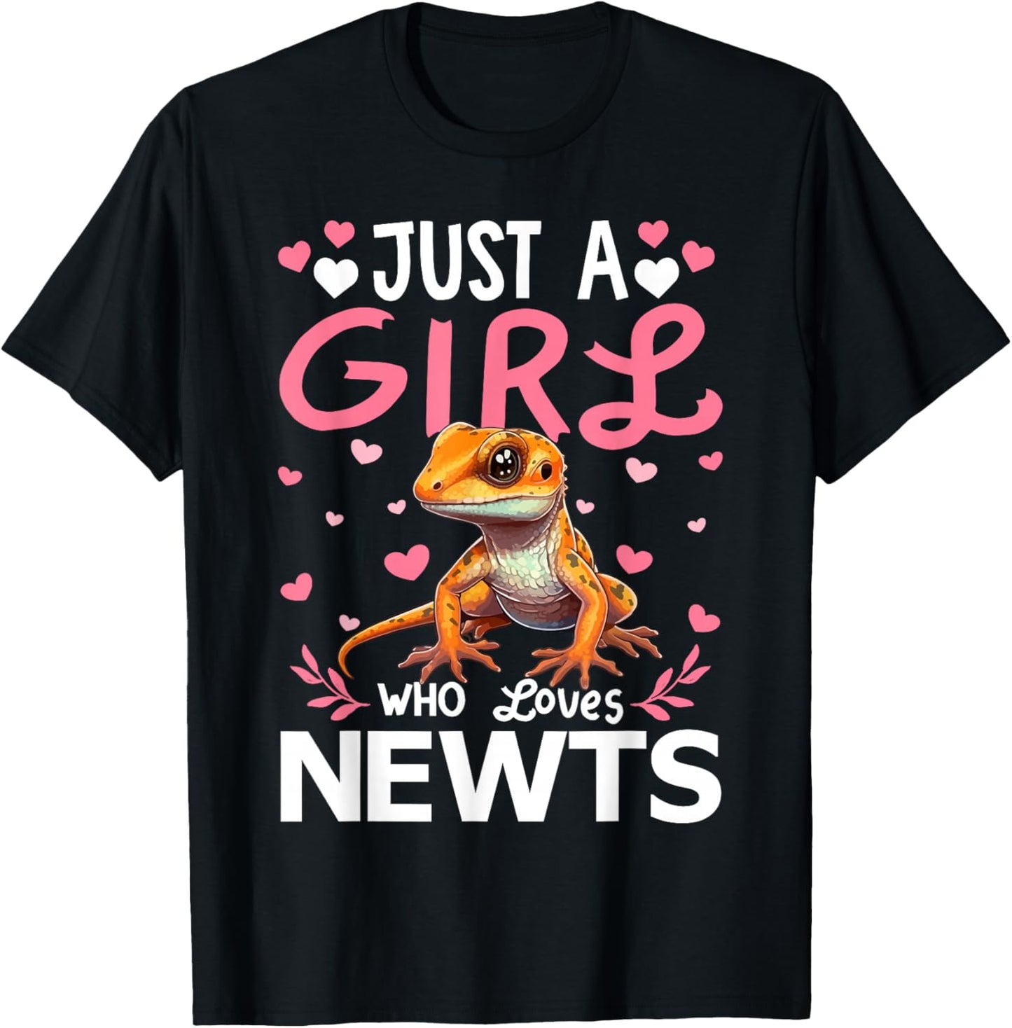 Newt Lover Just A Girl Who Loves Newts T-Shirt - T-Shirt | Black