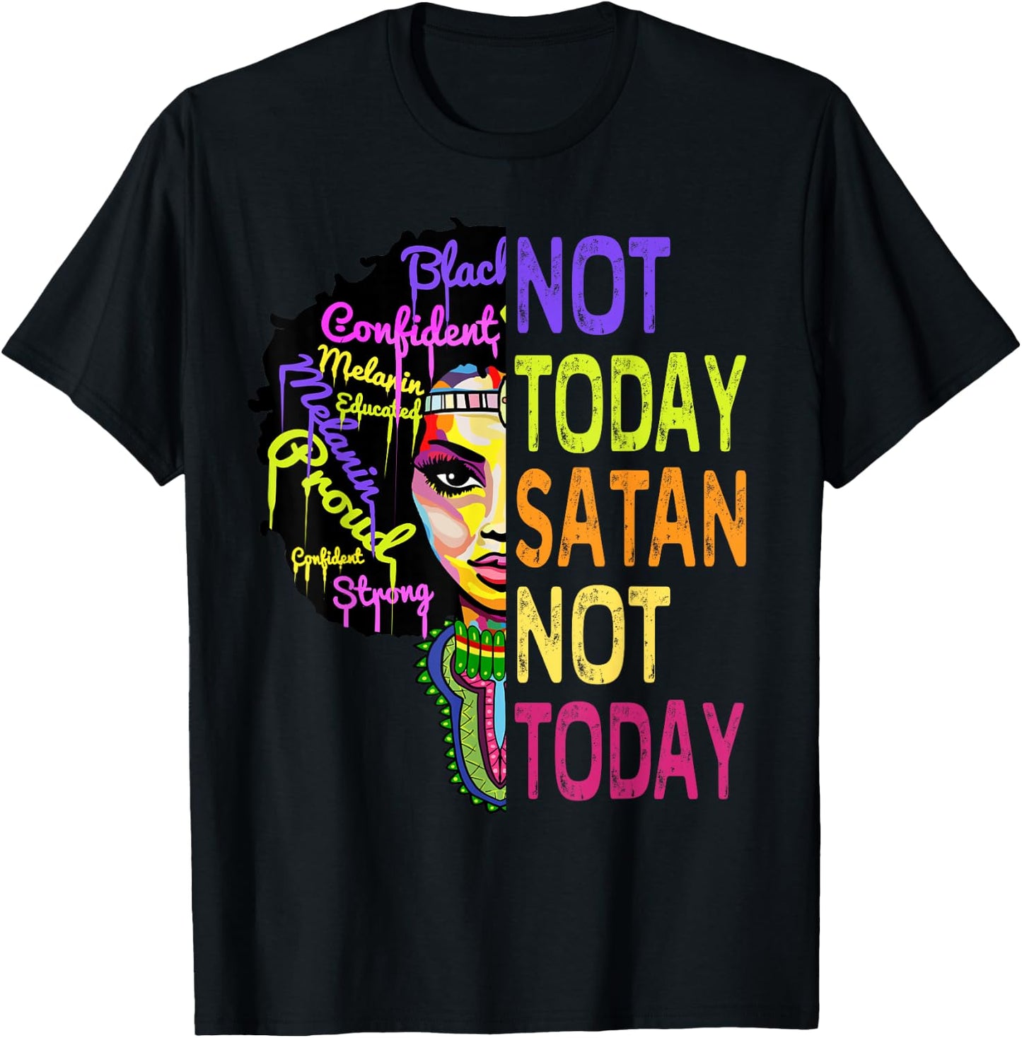 Not Today Satan Juneteenth Shirts Women Christian Faith Gift T-Shirt - T-Shirt | Black