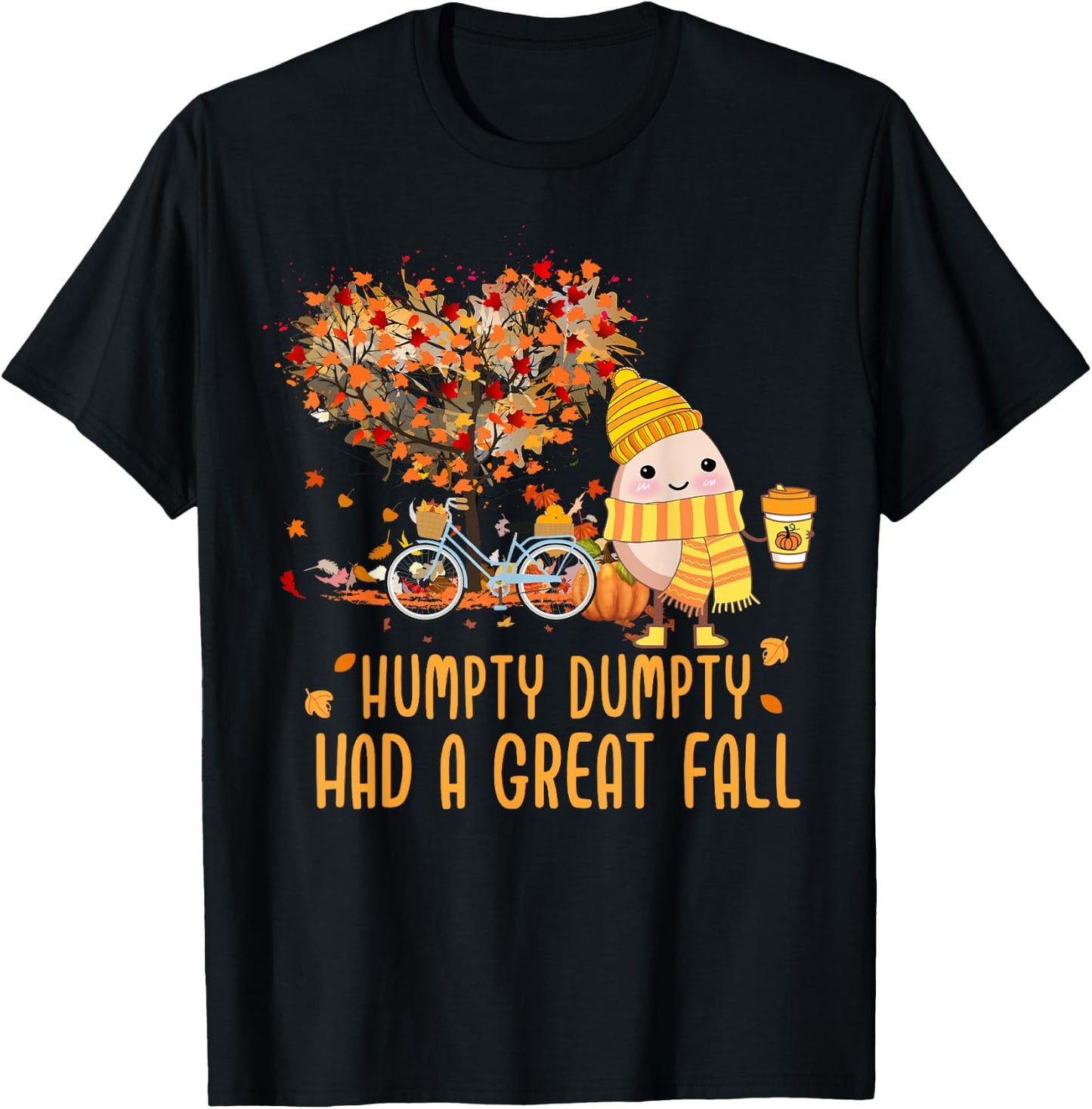 Humpty Dumpty Had A Great Fall Of Thanksgiving Autumn Season T-Shirt - T-Shirt | Black