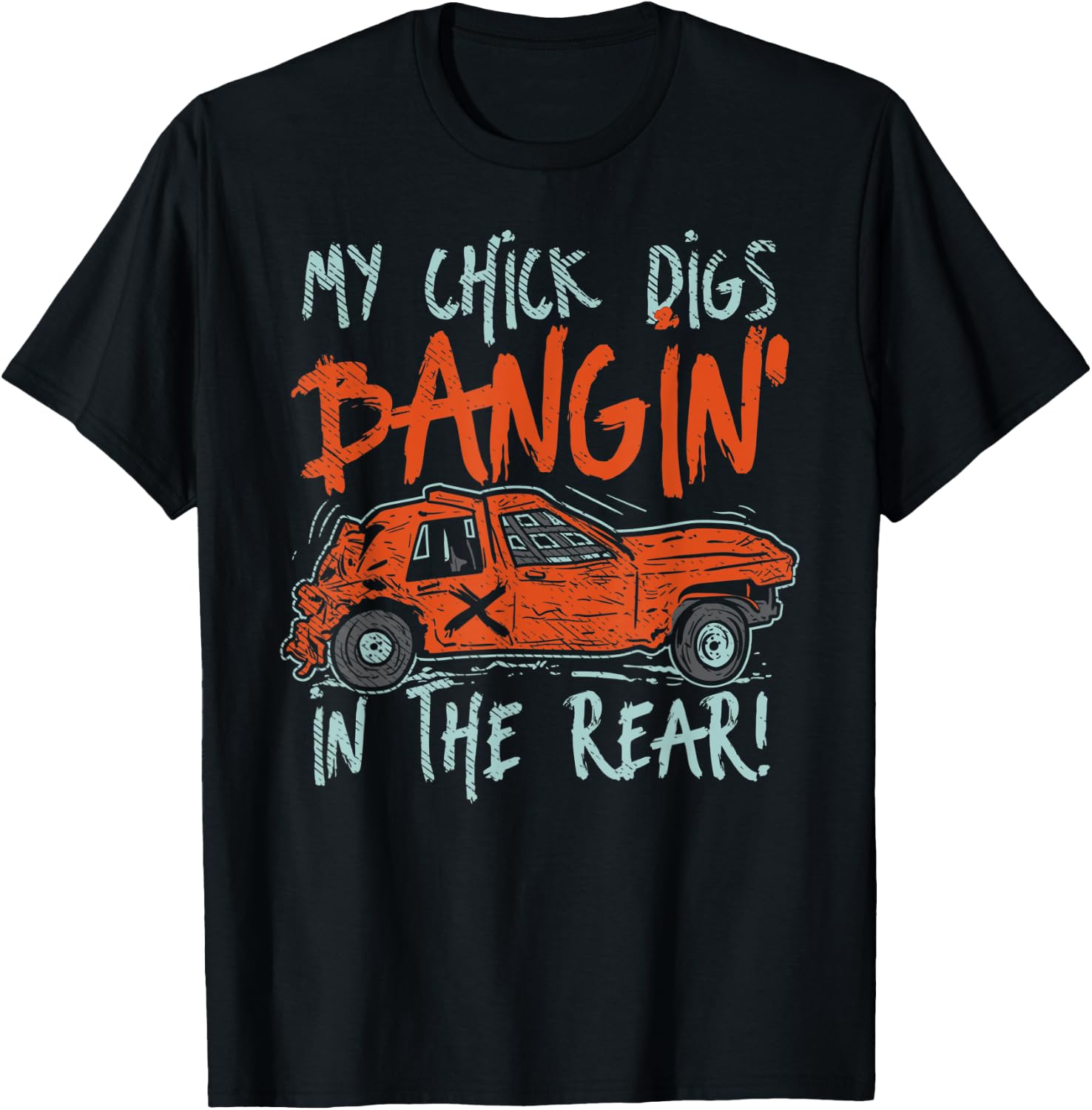 My Chick Digs Race Car Drivers Racing Demolition Derby T-Shirt - T-Shirt | Black